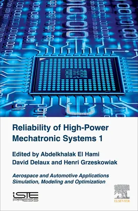 El Hami / Delaux / Grzeskowiak |  Reliability of High-Power Mechatronic Systems 1 | Buch |  Sack Fachmedien