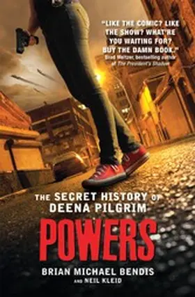 Michael Bendis |  Powers: The Secret History of Deena Pilgrim | eBook | Sack Fachmedien