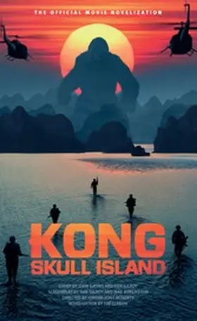 Lebbon |  Kong: Skull Island - The Official Movie Novelization | eBook | Sack Fachmedien