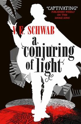 Schwab |  A Darker Shade of Magic 03. A Conjuring of Light | Buch |  Sack Fachmedien