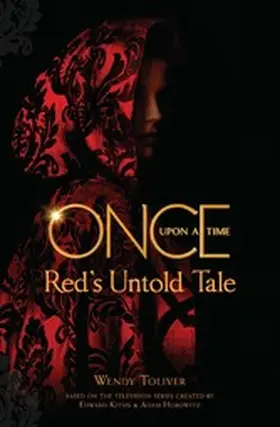 Toliver |  Once Upon a Time: Red's Untold Tale | eBook | Sack Fachmedien