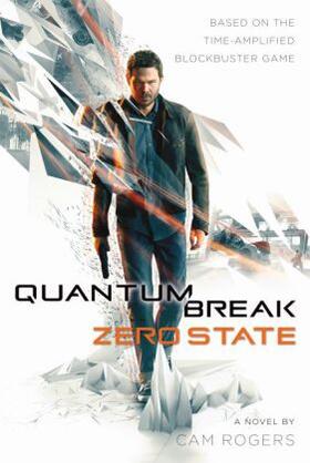 Rogers |  Quantum Break | Buch |  Sack Fachmedien