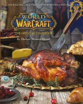 Monroe-Cassel |  World of Warcraft the Official Cookbook | Buch |  Sack Fachmedien