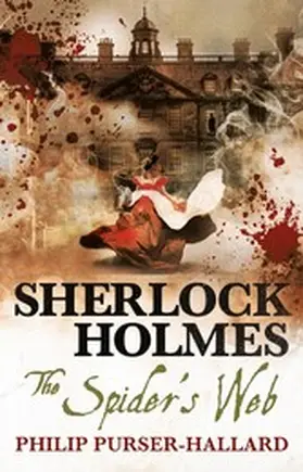 Purser-Hallard |  Sherlock Holmes - The Spider's Web | eBook | Sack Fachmedien