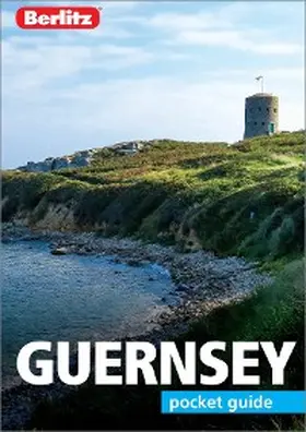 Guides |  Berlitz Pocket Guide Guernsey (Travel Guide eBook) | eBook | Sack Fachmedien