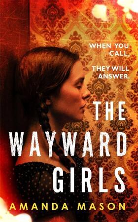 Mason |  The Wayward Girls | Buch |  Sack Fachmedien