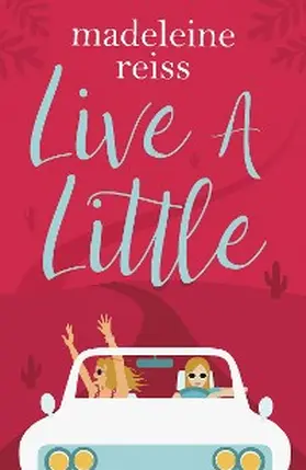 Reiss |  Live a Little | eBook | Sack Fachmedien