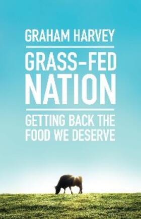 Harvey |  Grass-Fed Nation | eBook | Sack Fachmedien