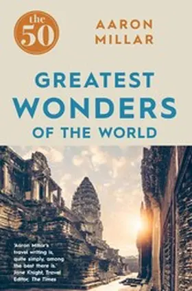 Millar |  The 50 Greatest Wonders of the World The 50 Greatest Wonders of the World | eBook | Sack Fachmedien