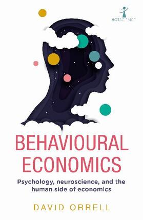 Orrell |  Behavioural Economics | Buch |  Sack Fachmedien