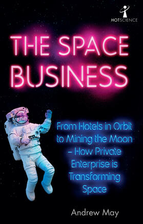 May |  The Space Business | Buch |  Sack Fachmedien