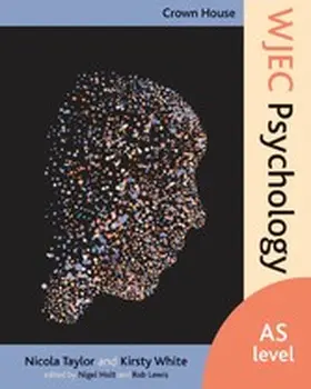 Taylor / White / Holt |  Crown House WJEC Psychology | eBook | Sack Fachmedien