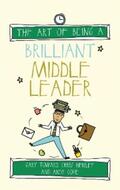 Toward / Henley / Cope |  The Art of Being a Brilliant Middle Leader | eBook | Sack Fachmedien