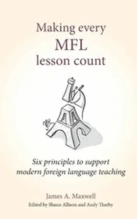 Maxwell / Tharby / Allison |  Making Every MFL Lesson Count | eBook | Sack Fachmedien