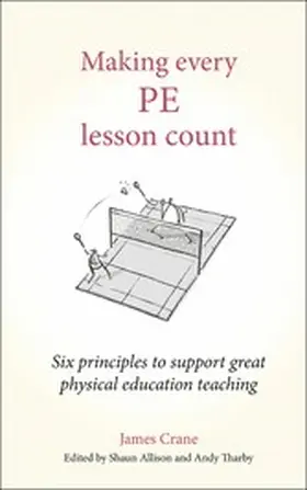 Crane / Tharby / Allison |  Making Every PE Lesson Count | eBook | Sack Fachmedien