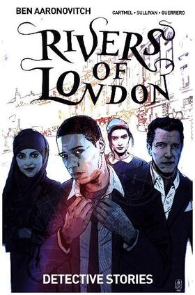 Aaronovitch / Cartmel / Sullivan |  Rivers of London: Detective Stories | Buch |  Sack Fachmedien