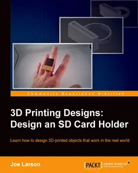 Larson |  3D Printing Designs: Design an SD Card Holder | eBook | Sack Fachmedien