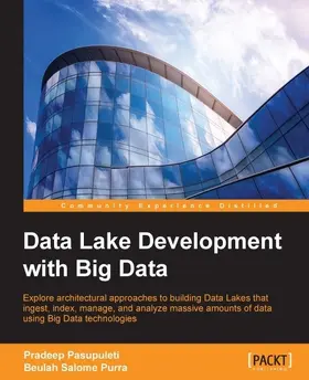 Pasupuleti / Purra |  Data Lake Development with Big Data | eBook | Sack Fachmedien