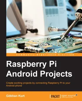 Kurt |  Raspberry Pi Android Projects | eBook | Sack Fachmedien