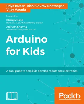 Kuber / Bhatnagar / Varada |  Arduino for Kids | eBook | Sack Fachmedien