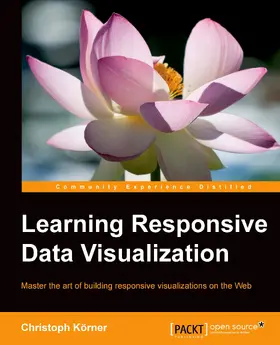 Korner |  Learning Responsive Data Visualization | eBook | Sack Fachmedien