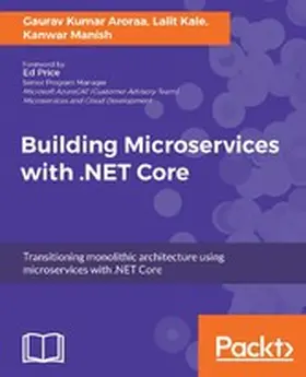 Mukherjee / Aroraa / Kale |  Building Microservices with .NET Core | eBook | Sack Fachmedien