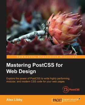 Libby |  Mastering PostCSS for Web Design | eBook | Sack Fachmedien