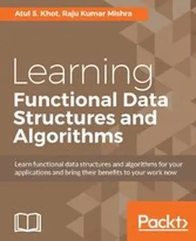 S. Khot / Mishra |  Learning Functional Data Structures and Algorithms | eBook | Sack Fachmedien