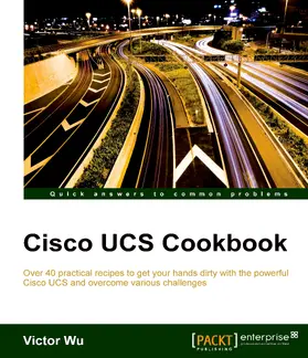 Wu |  Cisco UCS Cookbook | eBook | Sack Fachmedien