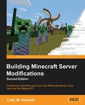 M. Sommer |  Building Minecraft Server Modifications - Second Edition | eBook | Sack Fachmedien