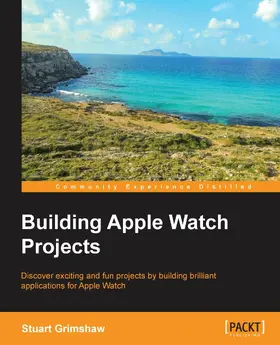 Grimshaw |  Building Apple Watch Projects | eBook | Sack Fachmedien