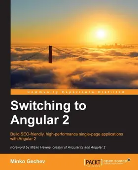 Gechev |  Switching to Angular 2 | eBook | Sack Fachmedien