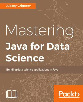 Grigorev |  Mastering Java for Data Science | eBook | Sack Fachmedien