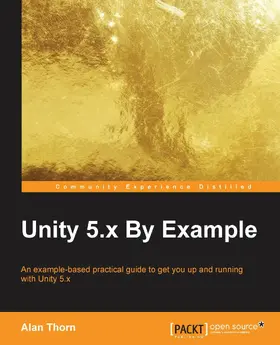 Thorn |  Unity 5.x By Example | eBook | Sack Fachmedien