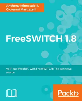 Maruzzelli / Minessale II |  FreeSWITCH 1.8 | eBook | Sack Fachmedien