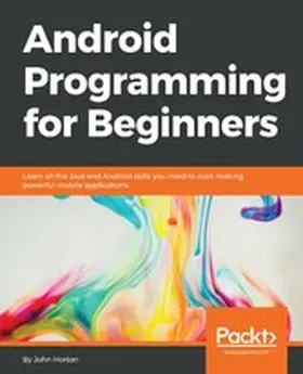 Horton / Mayani |  Android Programming for Beginners | eBook | Sack Fachmedien