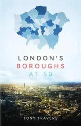 Travers |  London Boroughs at 50 | eBook | Sack Fachmedien