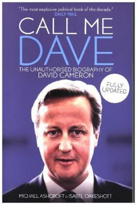 Oakeshott / Ashcroft |  Call Me Dave | Buch |  Sack Fachmedien