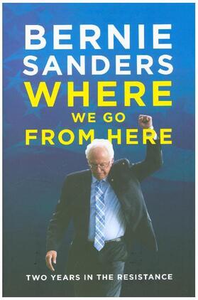 Sanders | Where We Go from Here | Buch | 978-1-78590-467-7 | sack.de