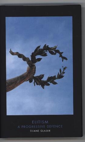 Glaser | Elitism | Buch | 978-1-78590-607-7 | www.sack.de