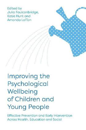 Faulconbridge / Hunt / Laffan |  Improving the Psychological Wellbeing of Children and Young People | Buch |  Sack Fachmedien