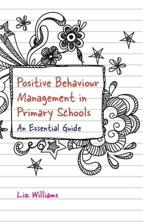 Williams |  Positive Behaviour Management in Primary Schools | Buch |  Sack Fachmedien