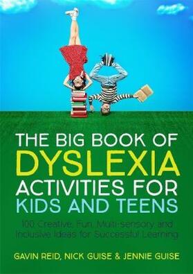 Reid / Guise |  The Big Book of Dyslexia Activities for Kids and Teens | Buch |  Sack Fachmedien