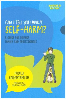 Knightsmith |  Can I Tell You about Self-Harm? | Buch |  Sack Fachmedien