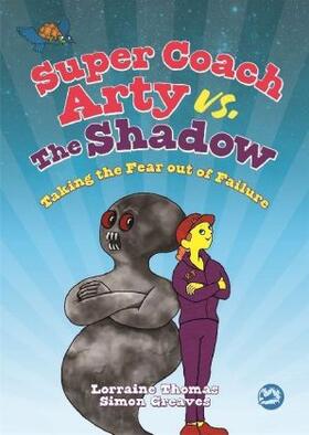Thomas |  Super Coach Arty vs. the Shadow | Buch |  Sack Fachmedien