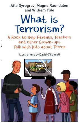 Dyregrov / Raundalen / Yule |  What is Terrorism? | Buch |  Sack Fachmedien