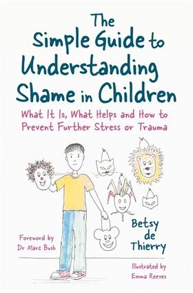 De Thierry |  The Simple Guide to Understanding Shame in Children | Buch |  Sack Fachmedien
