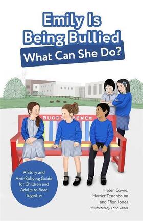 Jones / Tenenbaum / Cowie |  Emily Is Being Bullied, What Can She Do? | Buch |  Sack Fachmedien