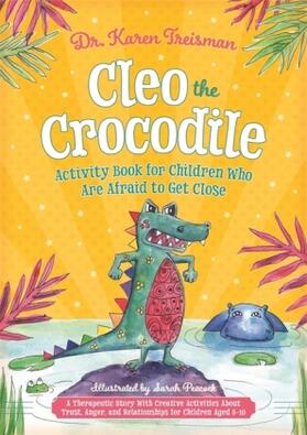 Treisman |  Cleo the Crocodile Activity Book for Children Who Are Afraid to Get Close | Buch |  Sack Fachmedien