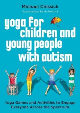 Chissick |  Yoga for Children and Young People with Autism | Buch |  Sack Fachmedien